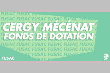[FUSAC] Cergy Mécénat, un fonds de dotation pour la ville de Cergy