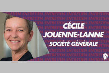 [ENTRETIEN] Cécile Jouenne-Lanne, Directrice Citoyenneté de Société Générale