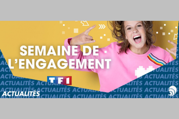 Le Groupe TF1 lance la Semaine de l'Engagement avec TF1 Initiatives