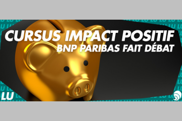 [LU] Le financement d’un cursus “Impact positif” par BNP Paribas fait débat