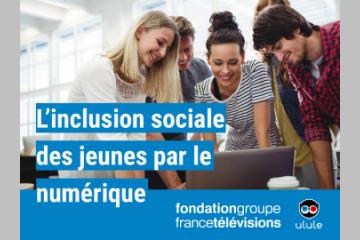 Appel à projets Fondation Groupe France Télévisions : 5 projets sélectionnés