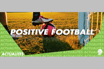 [FOOTBALL DAY] "Positive Football" : l'UNFP accompagne l'engagement des joueurs