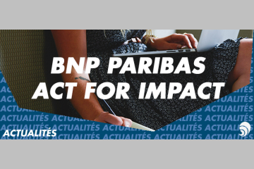  Act for Impact en France : BNP Paribas agit pour l'ESS