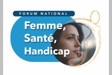 J-1 mois avant le forum "Femme, Santé, Handicap"