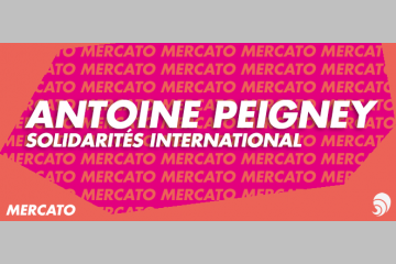 [MERCATO] Antoine Peigney, nouveau président de SOLIDARITÉS INTERNATIONAL