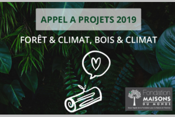 [AÀP] FORÊT, BOIS & CLIMAT : APPEL À PROJETS DE LA FONDATION MAISONS DU MONDE