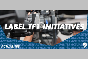 TF1 lance le label TF1 initiatives