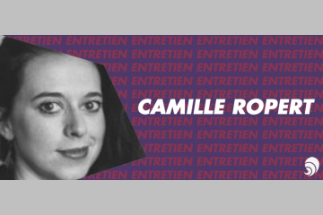 [OCTROSE] [ENTRETIEN] Camille Ropert, lauréate de la bourse Déclic Jeunes