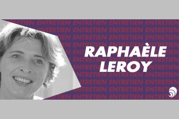 [ENTRETIEN] Raphaèle Leroy, Banque de Détail de BNP Paribas