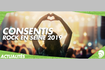 [ROCK EN SEINE 2019] Lutter contre les violences sexuelles avec Consentis