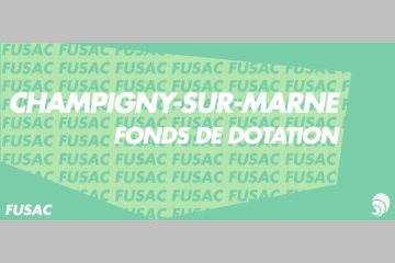 [FUSAC] La ville de Champigny-sur-Marne lance son fonds de dotation 