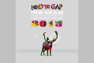 Mind the Gap prend son élan pour vous souhaiter une excellente année 2015 !
