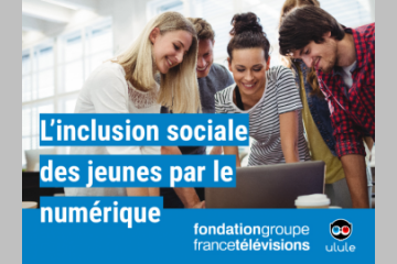 La Fondation Groupe France Télévisions lance son premier appel à projets