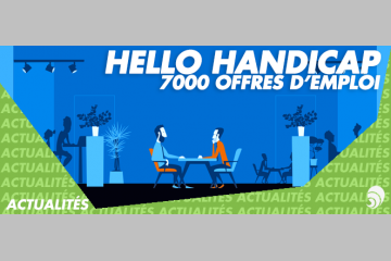 Salon Hello Handicap : 7 000 emplois pour les personnes en situation de handicap