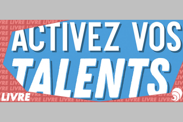 [LIVRE] « Activez vos talents, ils peuvent changer le monde ! »